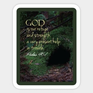 God is our refuge and strength, Psalm 46:1 Sticker